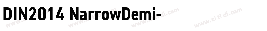 DIN2014 NarrowDemi字体转换 DIN2014 NarrowDemi字体转换